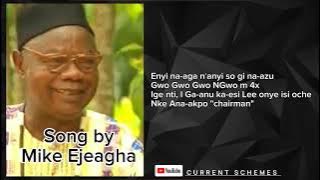 FULL SONG GWO GWO GWO NGWO with Lyrics| Mike Ejeagha|Brain Jotter