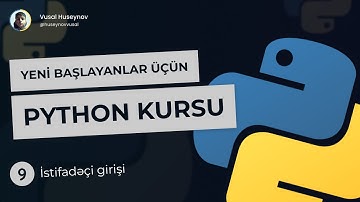 🐍 Python Proqramlaşdırma Dərsləri - Dərs 9 - İstifadəçi girişi (Input)
