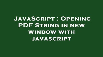 JavaScript : Opening PDF String in new window with javascript