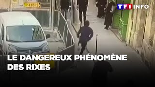 ENQUÊTE - Le dangereux phénomène des rixes