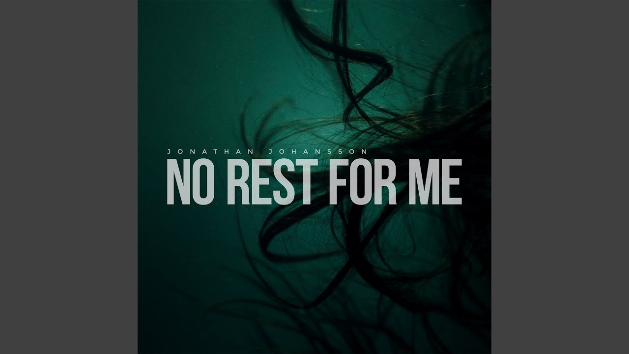 Watch No Rest for Me on YouTube Watch No Rest for Me on YouTube