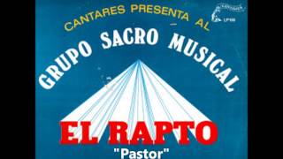 Miniatura de vídeo de "Sacro Musical "Pastor""
