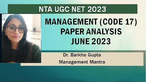 Management (code 17) Paper Analysis, June 2023/ NTA UGC NET / memory based/ by Dr. Barkha Gupta
