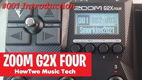 #001 Introduction ZOOM G2 FOUR G2X