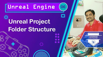 Unreal Project Folder Structure - Unreal Engine Tutorial 06 🚀