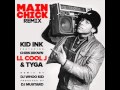 Kid Ink - Main Chick (REMIX) ft. Chris Brown, LL Cool J & Tyga