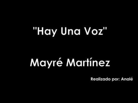 hay una voz mayre martinez