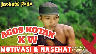 Nasihat Motivasi AGOS KOTAK KW-Video Lucu Lucu Indonesia Timur