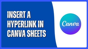 How to Insert a Hyperlink in Canva Sheets