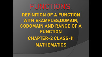 Functions: Definition with examples, Domain and Range|Class 11|Chapter 2