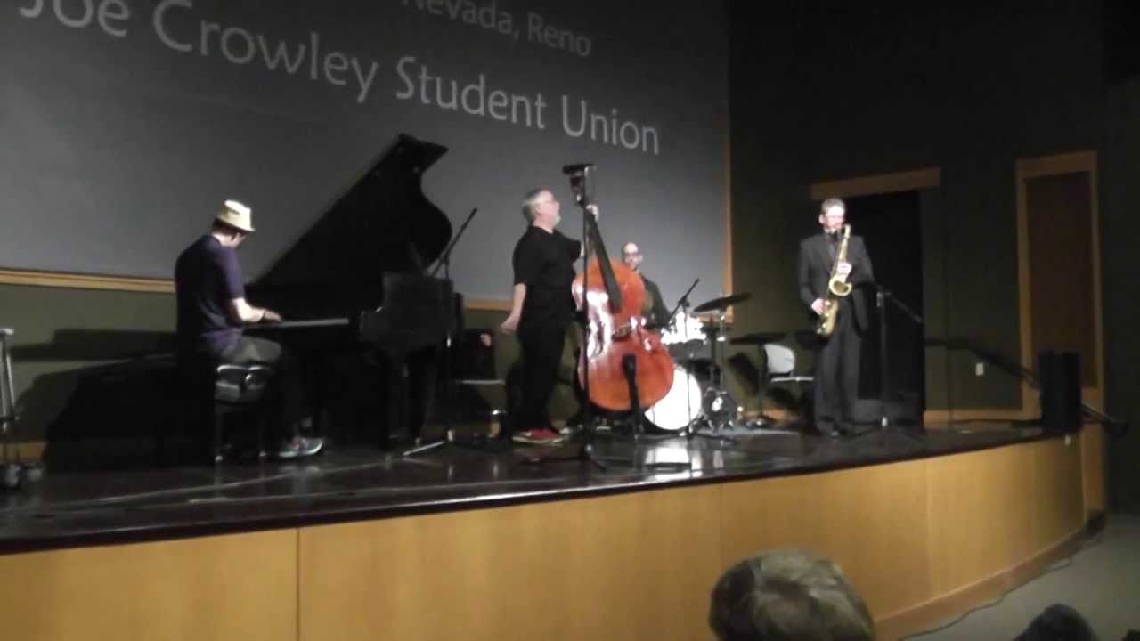2013 Reno Jazz Fest.: Don Aliquo, George Colligan, Tom Wakeling, Mark Ferber perform "What's New?"