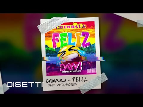 Dayvi - Chimbala Feliz (Dutch Bootleg Remix) | Guaracha 2023