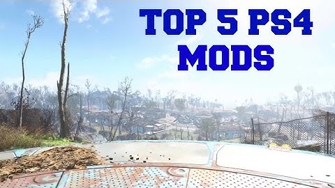 Fallout 4 PS4 Mods- Top 5 Mods