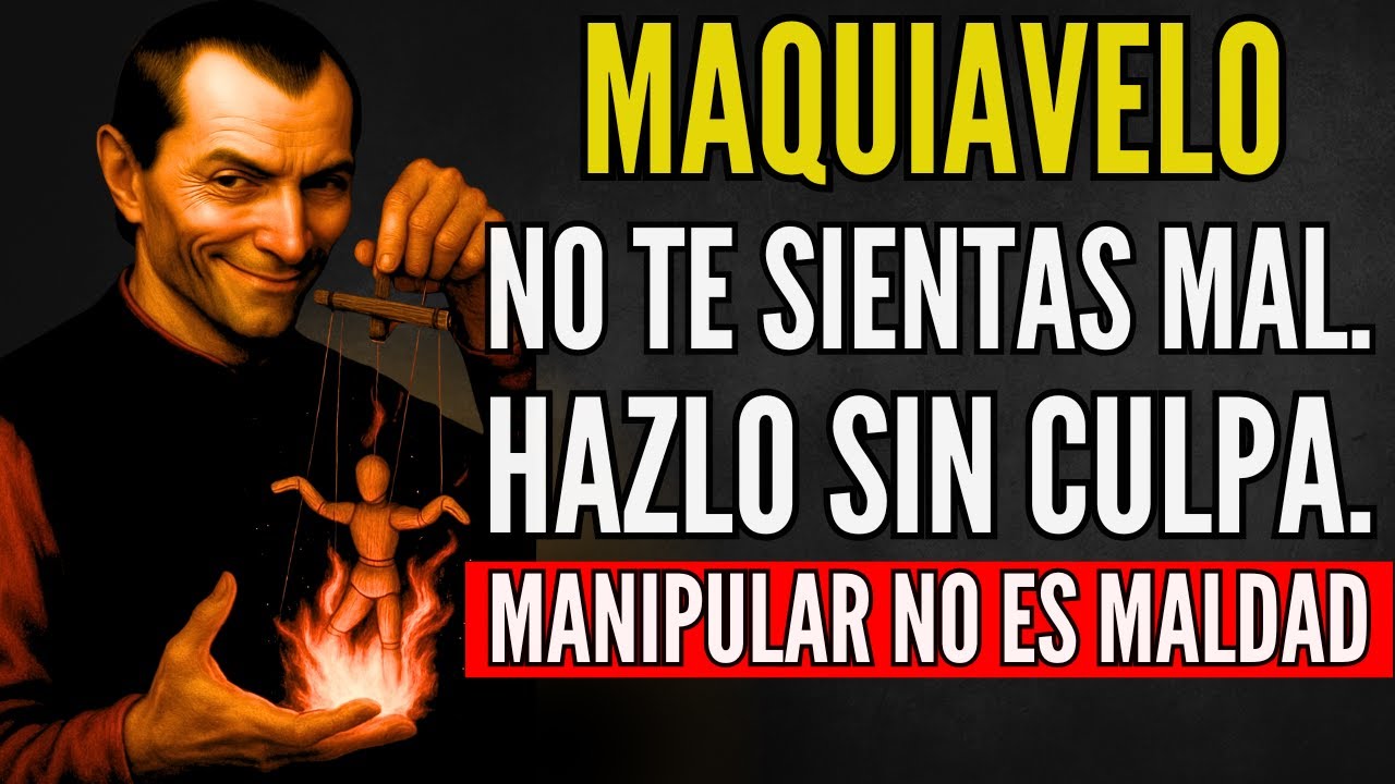 Cómo Convertirte En Un MAESTRO De La Manipulación – Filosofía De Maquiavelo