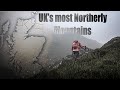 Climbing the UK's most Northern mountains