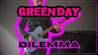 Green Day - Dilemma | BASS & GUITAR COVER