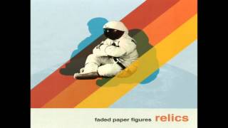 Vignette de la vidéo "Faded Paper Figures - Not the End of the World (Even As We Know It)"