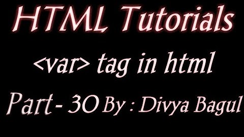 VAR computer  Code  in html | HTML TUTORIALS IN HINDI |BY DIVYA BAGUL  | MARVEL  WEB DESIGNER