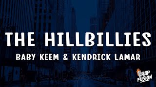 Baby Keem & Kendrick Lamar - The Hillbillies (Lyrics)