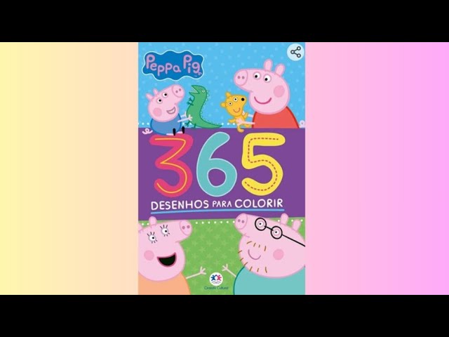 Peppa - Pig - 365 Desenhos para Colorir