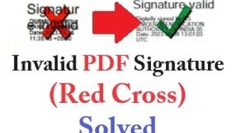 (Solution) Digital Signature Invalid (RED CROSS) in PDF
