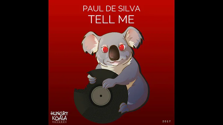 Paul De Silva - Tell Me (Original Mix)
