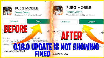 PUBG Mobile 0.18.0 Update Button is Not Showing Fixed it ! | 100% Working Trick