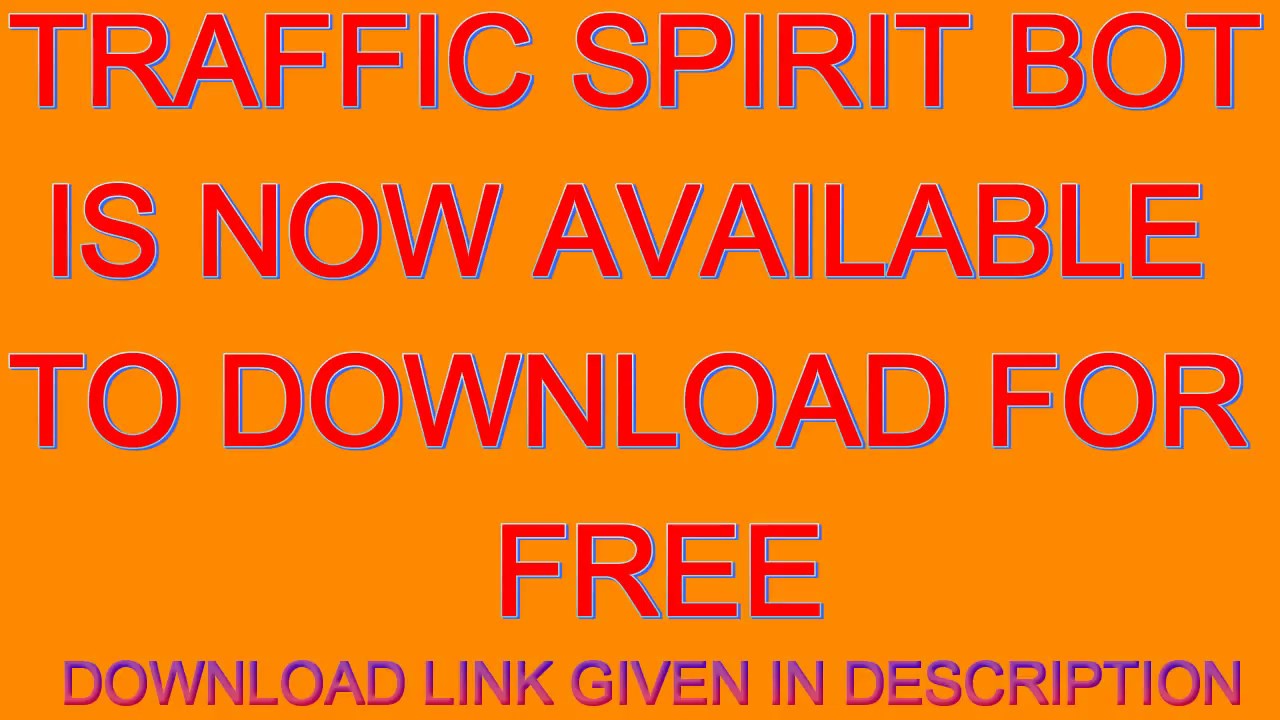 Download Traffic Spirit Bot For Free