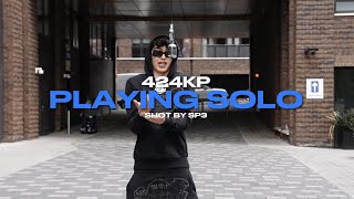 424KP - Playing Solo (Official Video)