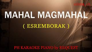 MAHAL MAGMAHAL ( ESREMBORAK )