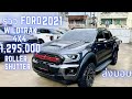 รีวิว ฟอร์ดเรนเจอร์ 2021 4x4 1,295,000  New Ford Ranger Wildtrak 2021 4x4