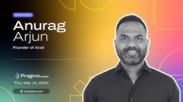 Anurag Arjun I Data Availability I Avail I Pragma London 2024