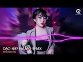 Rồi Về Bên Ai Đắm Say Trọn Vẹn Tương Lai Remix - Dạo Này Em Sao Remix - BXH Nhạc trẻ 2023