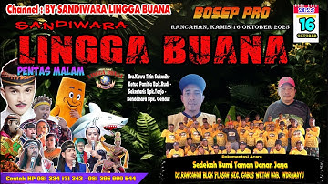 LIVE SANDIWARA LINGGA BUANA Rancahan, Kamis 16 Oktober 2025  PENTAS  MALAM CERITA