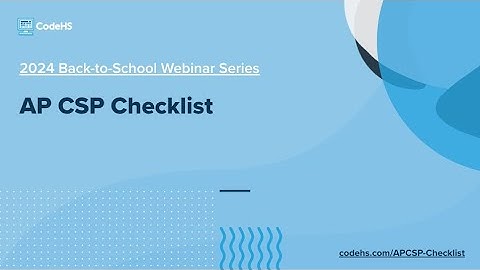 2024-2025 AP CSP Checklist- On Demand Webinar