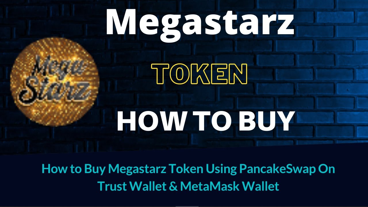 How to Buy Megastarz Token (MEG) Using PancakeSwap On Trust Wallet OR MetaMask Wallet