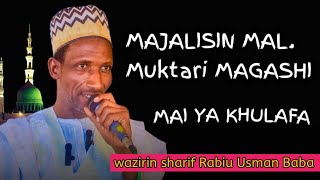 MAJALISIN MAL. MUKTAR MAGASHI WAZIRIN SHARIF RABIU USMAN BABA ( VIDEO) 2025.