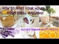 How To Make Your House & Bedroom Smell Amazing: Natural Homemade Products