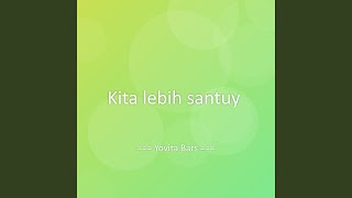 Download Lagu Kita lebih santuy Download Lagu Kita lebih santuy