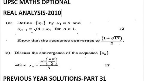 upsc mathematics|real analysis 2010 solutions|convergence of sequence of real numbers|part 31