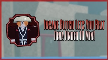 (PATCHED) Insane GLITCH Lets You Kill Deva In 10 Min! | Shindo Life