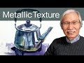 [Eng Sub] How to paint Metallic Texture | Watercolor Techniques & Tips 水彩画の基本〜金属の質感を描くコツ