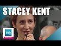 Stacey kent the best is yet to come live officiel  archive ina