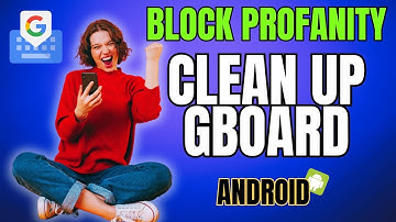 How to Enable or Disable Offensive Word Blocking on Gboard - Android