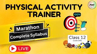 Class 12 Physical Activity Trainer Marathon | Complete Syllabus | PAT Code 845 CBSE 2026 Board Exam
