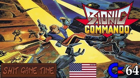 SHIT GAME TIME: BIONIC COMMANDO (C64 - USA Version - Contains Swearing!)