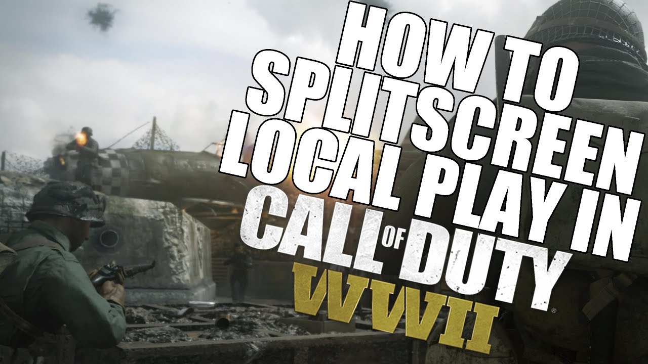 velgørenhed Goneryl Tåget HOW TO SPLIT SCREEN IN WWII PRIVATE MATCH & LOCAL PLAY ON XBOX ONE & PS4! -  YouTube