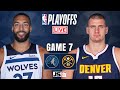 Denver Nuggets vs Minnesota Timberwolves Game 7 | NBA Live Scoreboard