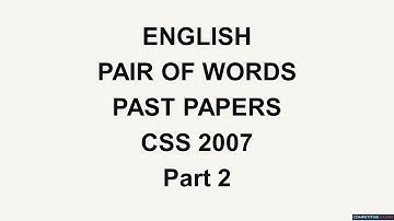 English Pair of Words || Past Papers || CSS 2007 Part 2