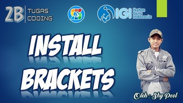 SAGUSANOV CODING || INSTALL BRACKETS